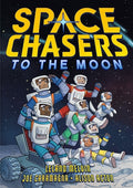 Cover Image for Space Chasers: To the Moon -- Leland Melvin, Hardcover