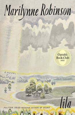 Cover Image for Lila (Oprah's Book Club) -- Marilynne Robinson, Paperback
