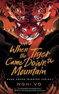 Cover Image for When the Tiger Came Down the Mountain -- Nghi Vo, Paperback