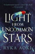 Cover Image for Light from Uncommon Stars -- Ryka Aoki, Paperback
