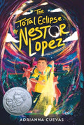 Cover Image for The Total Eclipse of Nestor Lopez -- Adrianna Cuevas, Paperback