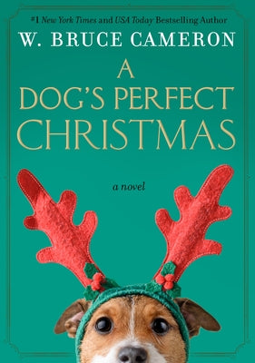 Cover Image for A Dog's Perfect Christmas -- W. Bruce Cameron, Paperback