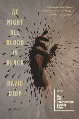 Cover Image for At Night All Blood Is Black -- David Diop, Paperback