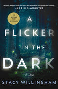 Cover Image for A Flicker in the Dark -- Stacy Willingham, Hardcover