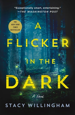 Cover Image for A Flicker in the Dark -- Stacy Willingham, Paperback