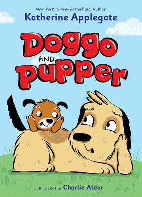 Cover Image for Doggo and Pupper -- Katherine Applegate, Paperback