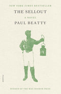 Cover Image for The Sellout -- Paul Beatty, Paperback