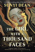 Cover Image for The Girl with a Thousand Faces -- Sunyi Dean, Hardcover
