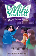 Cover Image for Mihi Ever After: Home Sweet Home -- Tae Keller, Hardcover
