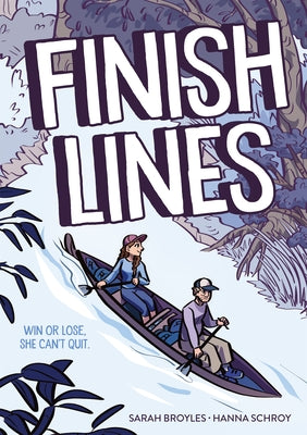 Cover Image for Finish Lines: A Graphic Novel -- Sarah Broyles, Paperback