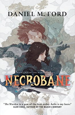 Cover Image for Necrobane: Book Two of the Warden Series -- Daniel M. Ford, Paperback
