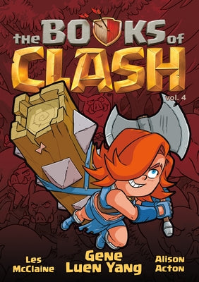 Cover Image for The Books of Clash Volume 4: Legendary Legends of Legendarious Achievery -- Gene Luen Yang, Paperback