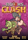 Cover Image for The Books of Clash Volume 5: Legendary Legends of Legendarious Achievery -- Gene Luen Yang, Hardcover