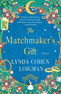 Cover Image for The Matchmaker's Gift -- Lynda Cohen Loigman, Paperback