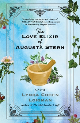Cover Image for The Love Elixir of Augusta Stern -- Lynda Cohen Loigman, Paperback