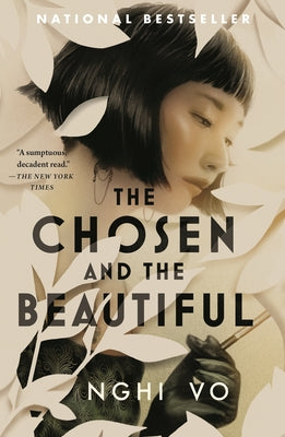 Cover Image for The Chosen and the Beautiful -- Nghi Vo, Paperback