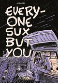Cover Image for Everyone Sux But You -- K. Wroten, Paperback