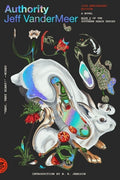 Cover Image for Authority: A Novel (10th Anniversary Edition) -- Jeff VanderMeer, Paperback