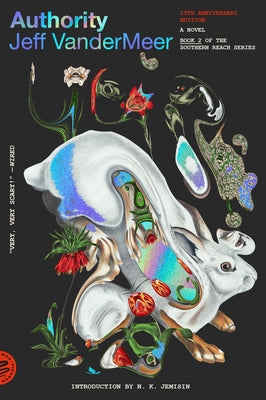 Cover Image for Authority: A Novel (10th Anniversary Edition) -- Jeff VanderMeer, Paperback