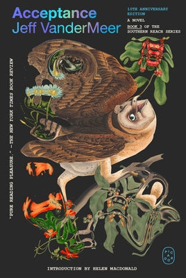 Cover Image for Acceptance: A Novel (10th Anniversary Edition) -- Jeff VanderMeer, Paperback