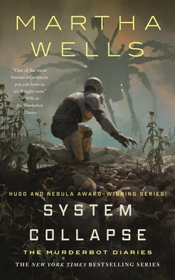 Cover Image for System Collapse: The Murderbot Diaries -- Martha Wells, Hardcover