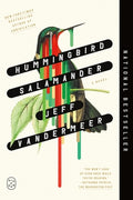 Cover Image for Hummingbird Salamander -- Jeff VanderMeer, Paperback