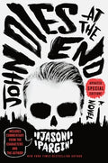 Cover Image for John Dies at the End -- Jason Pargin, Paperback