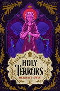 Cover Image for Holy Terrors -- Margaret Owen, Hardcover