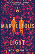 Cover Image for A Marvellous Light -- Freya Marske, Paperback