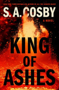Cover Image for King of Ashes -- S. a. Cosby, Hardcover