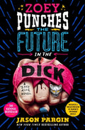 Cover Image for Zoey Punches the Future in the Dick -- Jason Pargin, Paperback