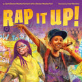 Cover Image for Rap It Up! -- Carole Boston Weatherford, Hardcover