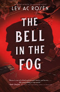 Cover Image for The Bell in the Fog -- Lev Ac Rosen, Paperback