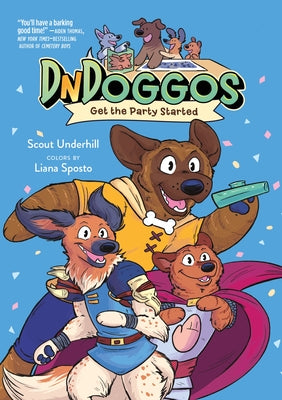 Cover Image for Dndoggos: Get the Party Started -- Scout Underhill, Paperback