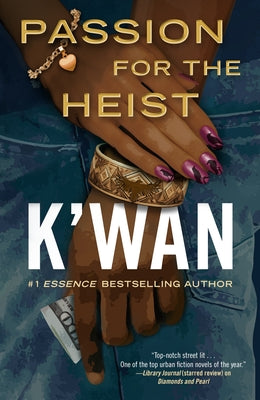 Cover Image for Passion for the Heist -- K'Wan, Paperback