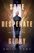 Cover Image for Some Desperate Glory -- Emily Tesh, Paperback