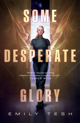 Cover Image for Some Desperate Glory -- Emily Tesh, Paperback
