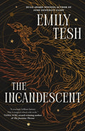 Cover Image for The Incandescent -- Emily Tesh, Hardcover