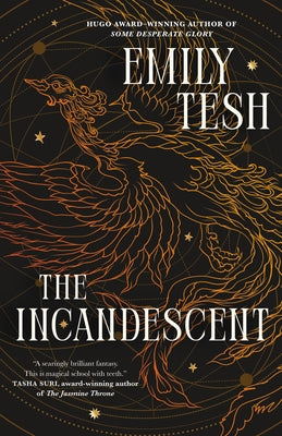 Cover Image for The Incandescent -- Emily Tesh, Hardcover