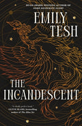 Cover Image for The Incandescent -- Emily Tesh, Paperback