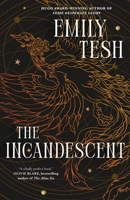 Cover Image for The Incandescent -- Emily Tesh, Paperback