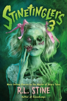 Cover Image for Stinetinglers 3: More Chilling Stories by the Master of Scary Tales -- R. L. Stine, Paperback