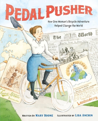 Cover Image for Pedal Pusher: How One Woman's Bicycle Adventure Helped Change the World -- Mary Boone, Hardcover