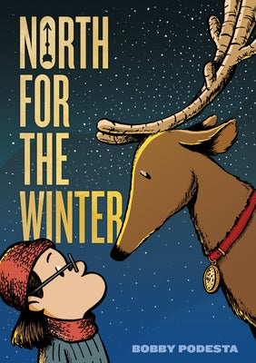 Cover Image for North for the Winter -- Bobby Podesta, Paperback