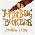 Cover Image for The Most Boring Book Ever -- Brandon Sanderson, Hardcover