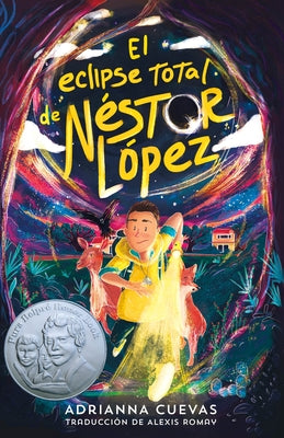 Cover Image for El Eclipse Total de Néstor López / The Total Eclipse of Nestor Lopez (Spanish Edition) -- Adrianna Cuevas, Paperback