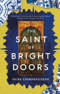 Cover Image for The Saint of Bright Doors -- Vajra Chandrasekera, Paperback