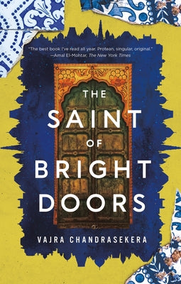 Cover Image for The Saint of Bright Doors -- Vajra Chandrasekera, Paperback