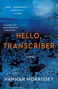 Cover Image for Hello, Transcriber -- Hannah Morrissey, Paperback