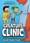 Cover Image for Creature Clinic: A Graphic Novel -- Gavin Aung Than, Paperback